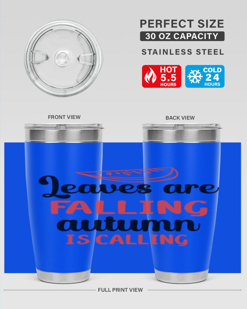 Leaves are falling autumn is calling 392#- fall- Tumbler