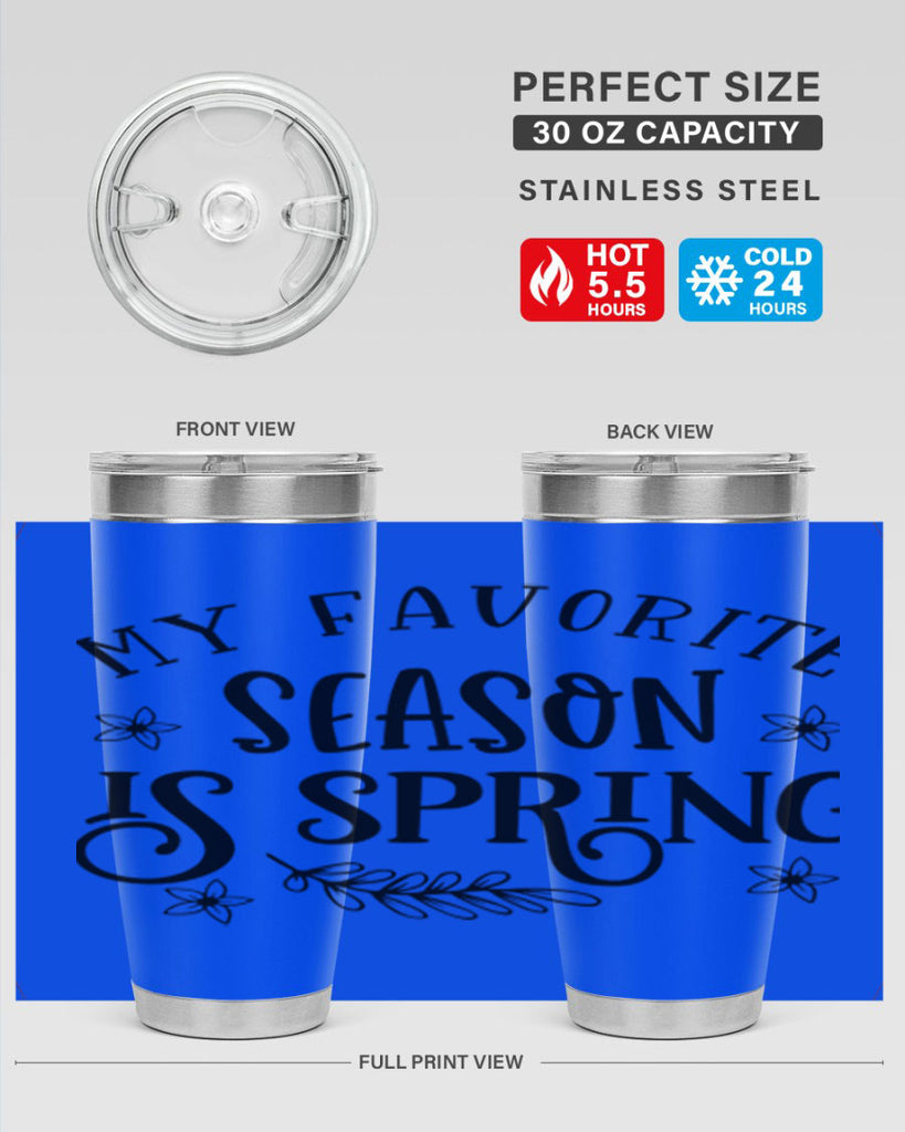 My favorite season is spring 350#- spring- Tumbler