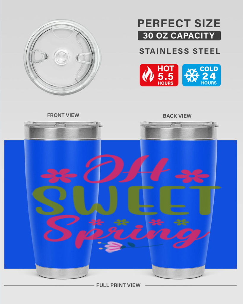 Oh Sweet Spring 370#- spring- Tumbler