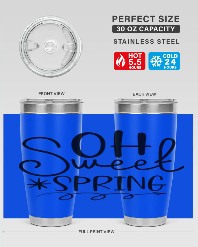 Oh Sweet Spring 372#- spring- Tumbler