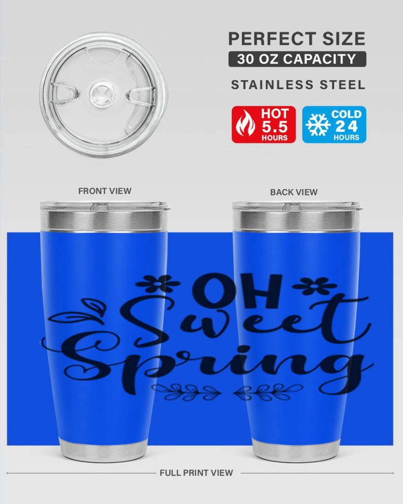 Oh Sweet Spring 377#- spring- Tumbler