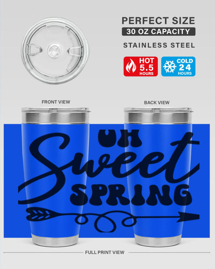Oh Sweet Spring379#- spring- Tumbler