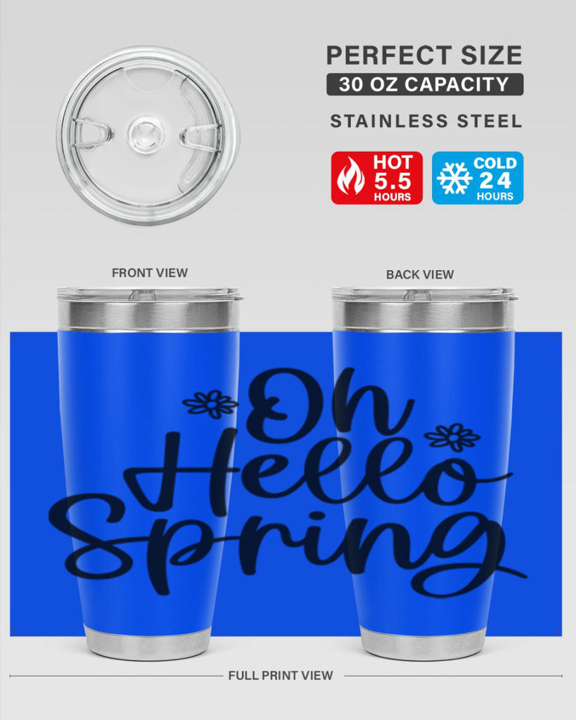Oh hello spring  384#- spring- Tumbler