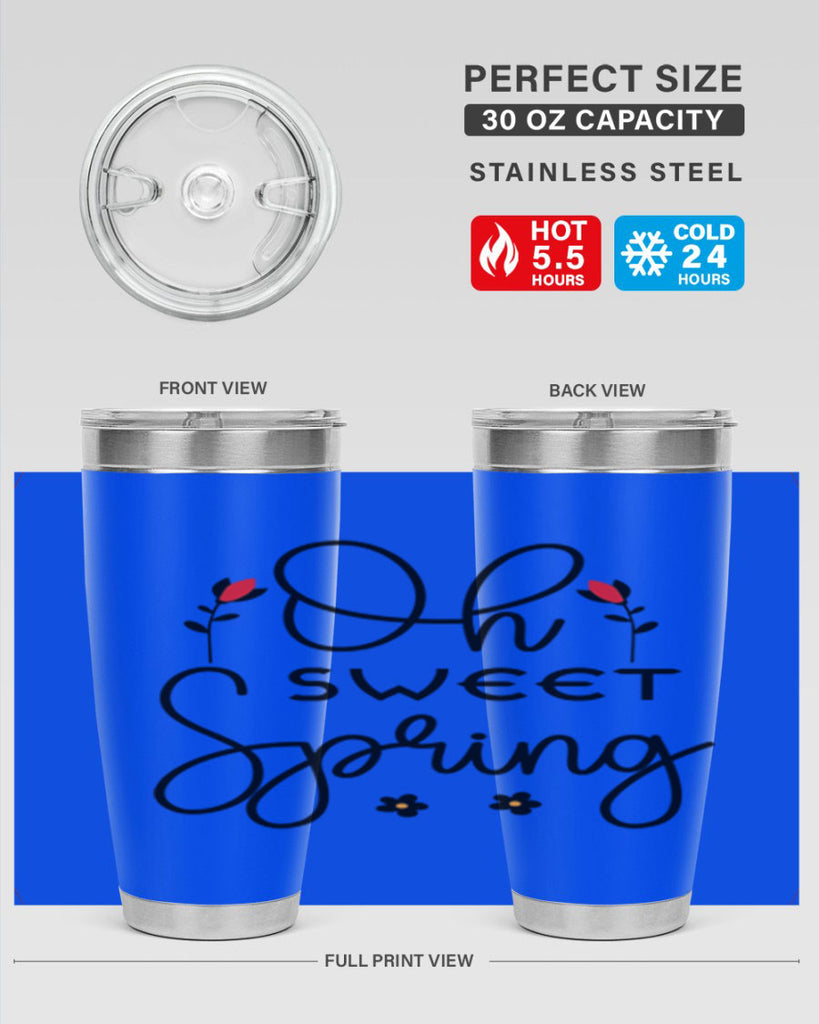 Oh sweet spring  386#- spring- Tumbler