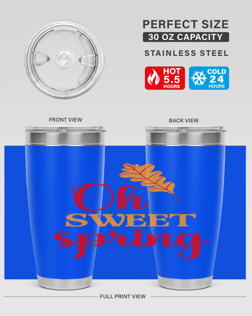 Oh sweet spring 373#- spring- Tumbler
