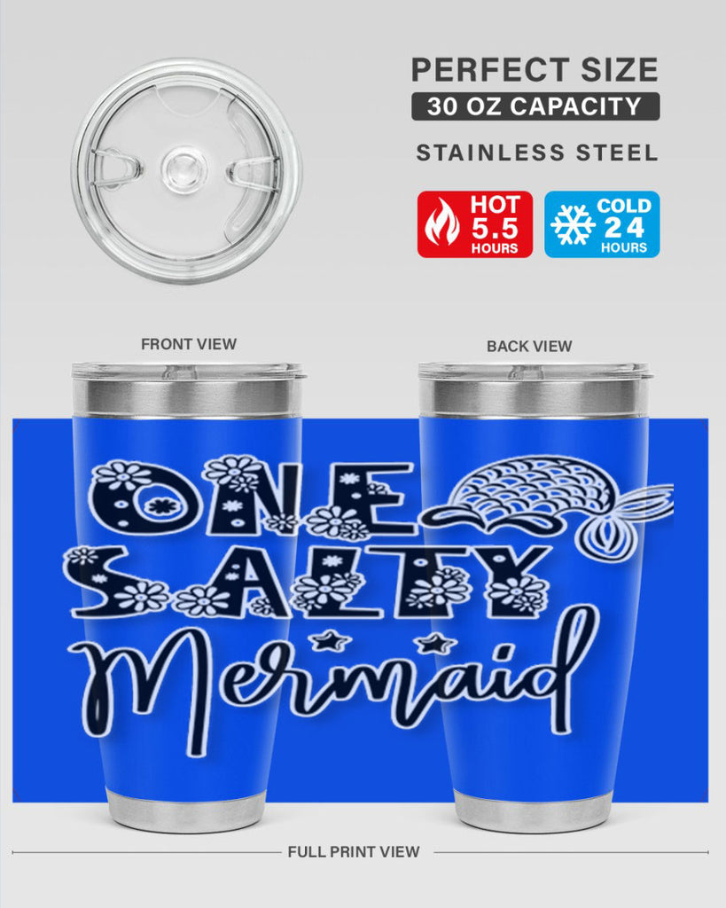 One Salty Mermaid 527#- mermaid- Tumbler
