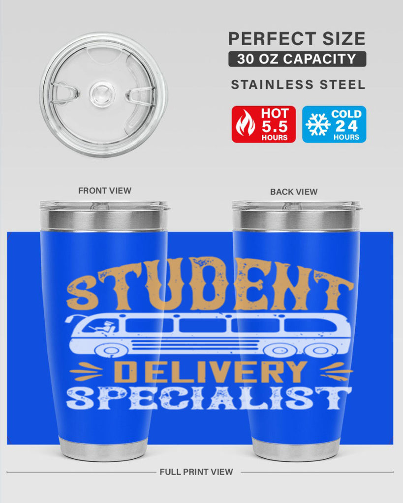STUDENT DELIVERY SPECIALIST Style 16#- bus driver- tumbler