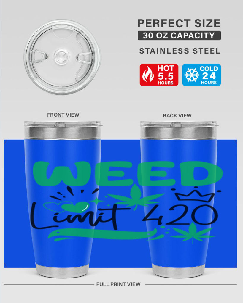 Weed Limit 420 295#- marijuana- Tumbler