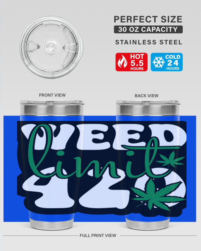 Weed limit 420 296#- marijuana- Tumbler