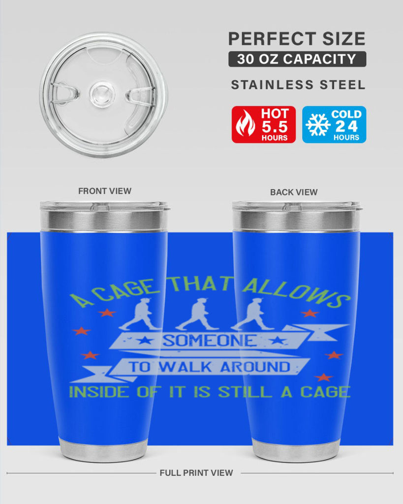 a cage that allows someone to walk around inside of it is still a cage 99#- walking- Tumbler