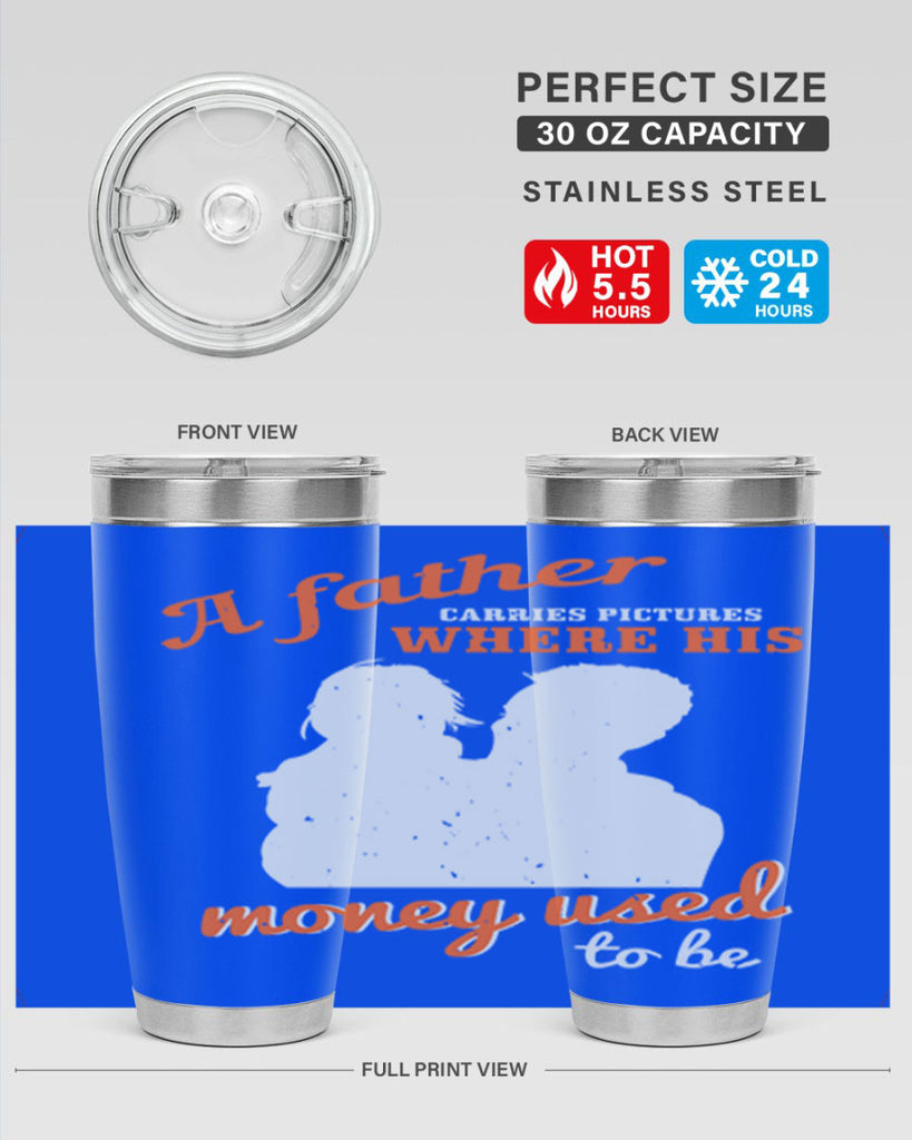 a father carries pictures 273#- fathers day- Tumbler