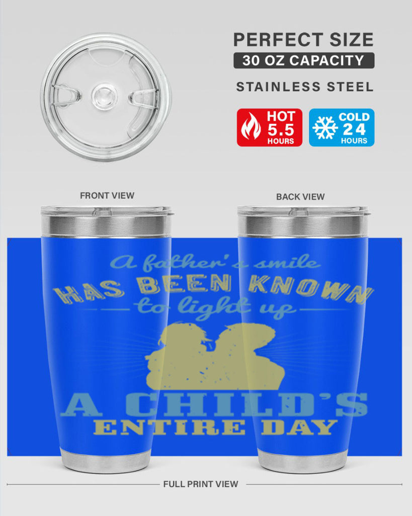 a father’s smile has been 122#- fathers day- Tumbler