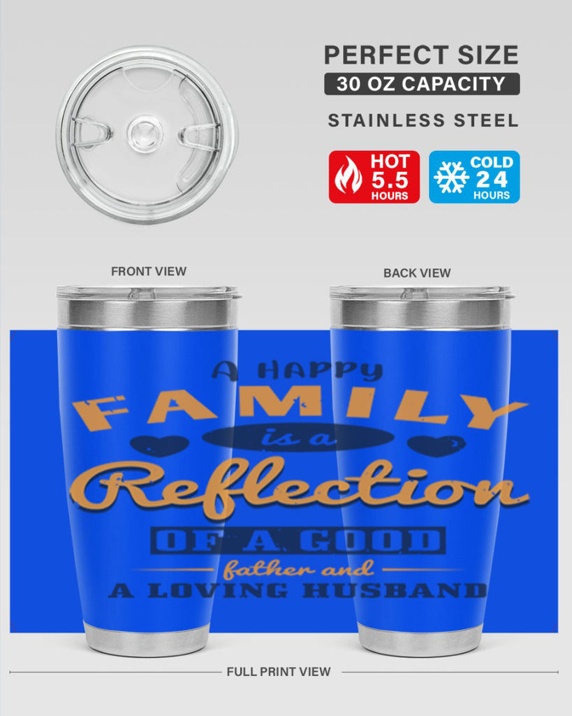 a happy family is a reflection 270#- fathers day- Tumbler