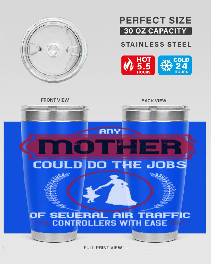 any mother could do 90#- mothers day- Tumbler