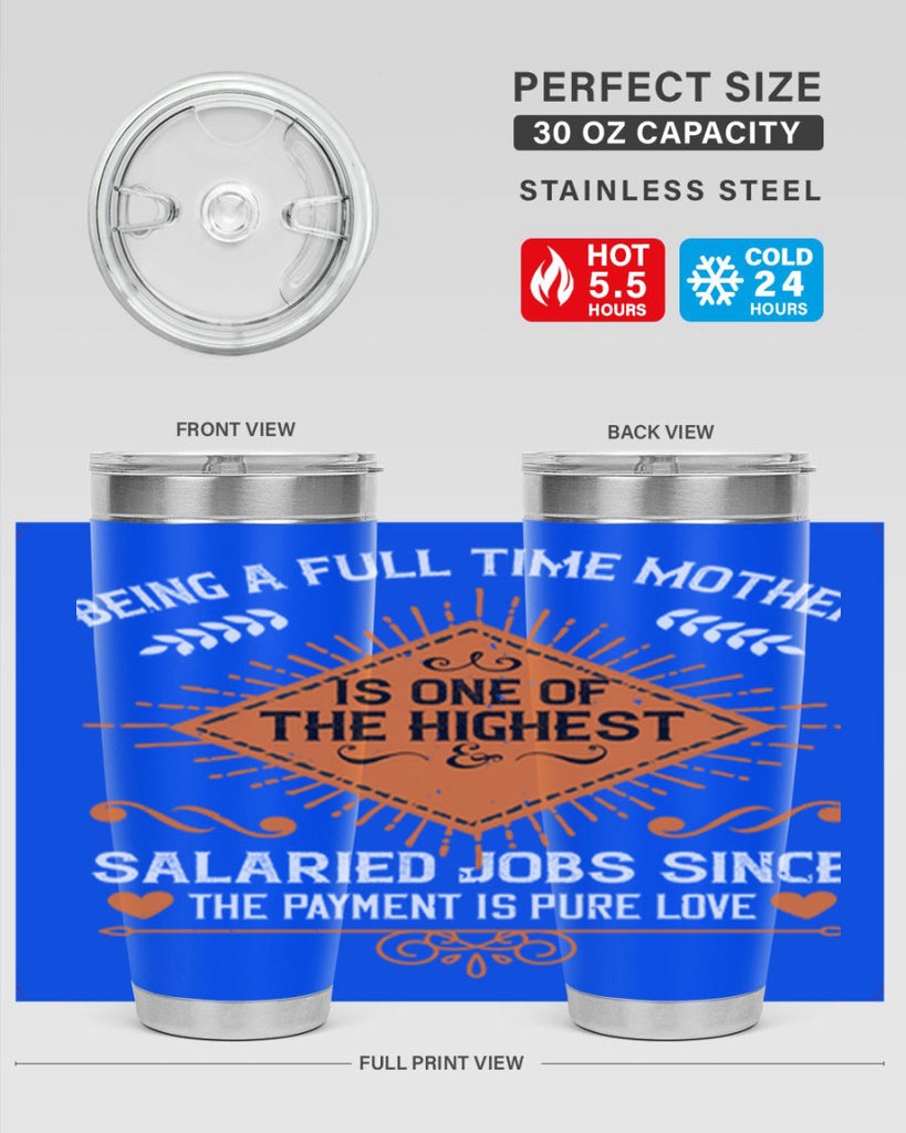being a fulltime mother is 84#- mothers day- Tumbler