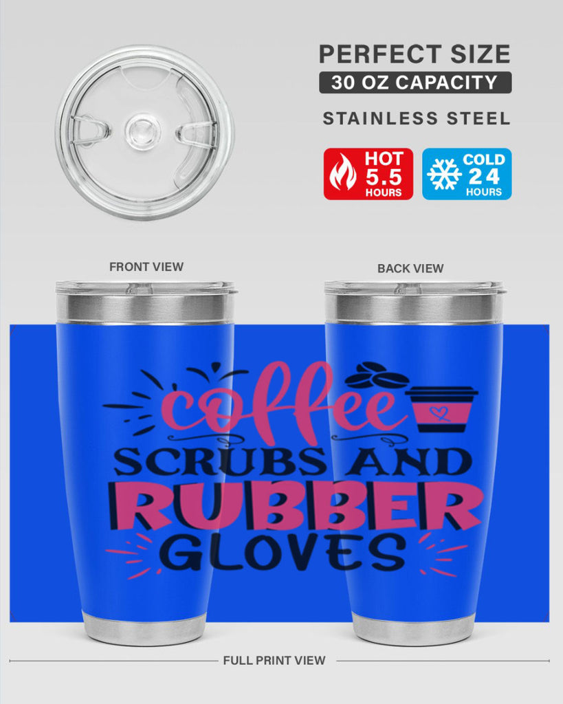 coffee scrubs and rubber gloves Style Style 212#- nurse- tumbler