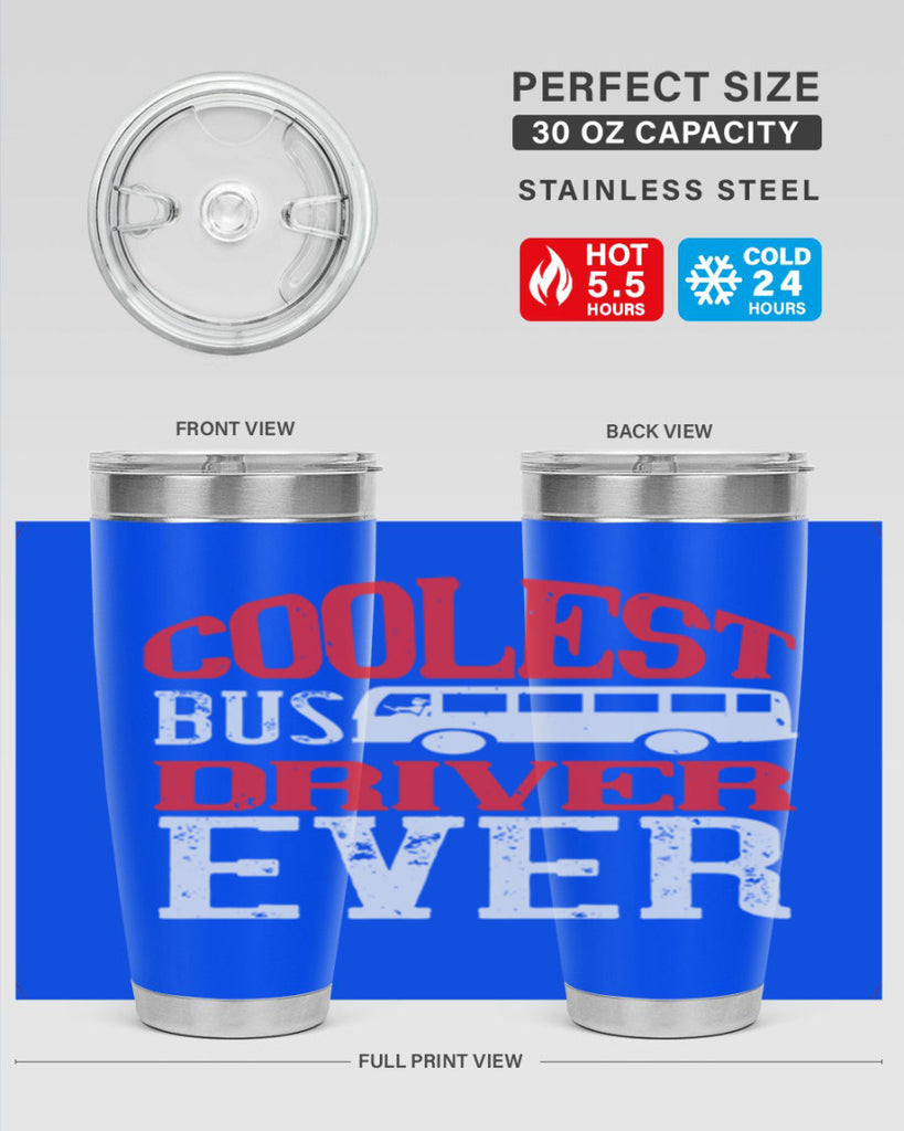coolest bus driver ever Style 38#- bus driver- tumbler
