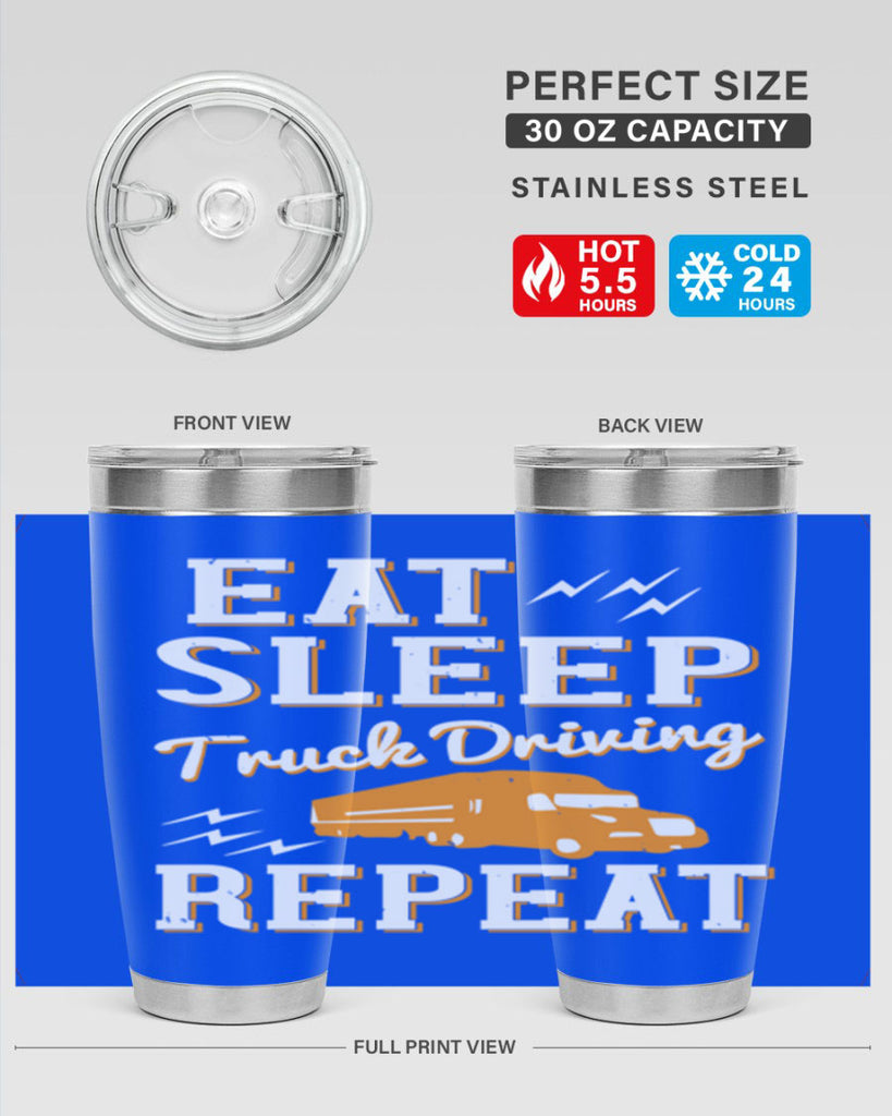 eat sleep truck driving repeat Style 3#- truck driver- tumbler