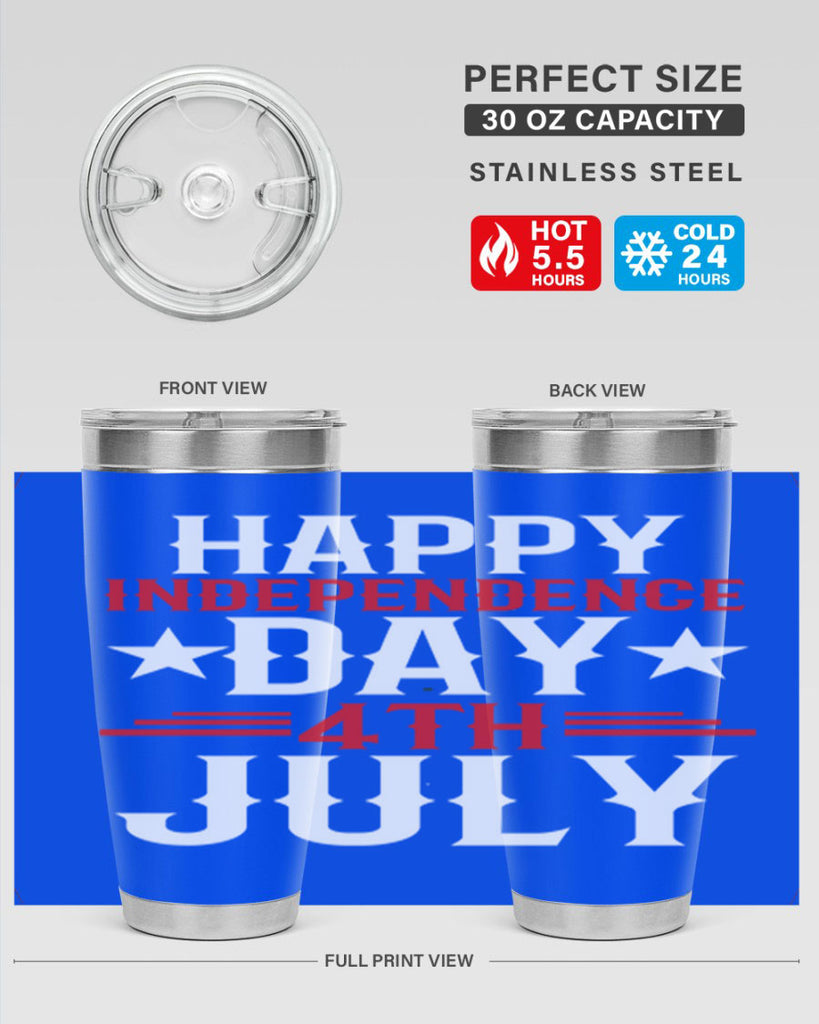 happy independence day th july Style 104#- Fourt Of July- Tumbler