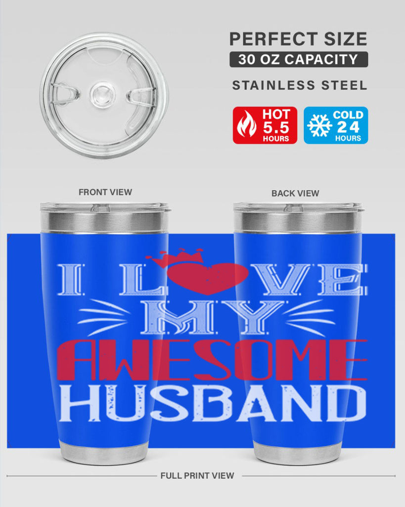 i love my awesome husband 56#- valentines day- Tumbler
