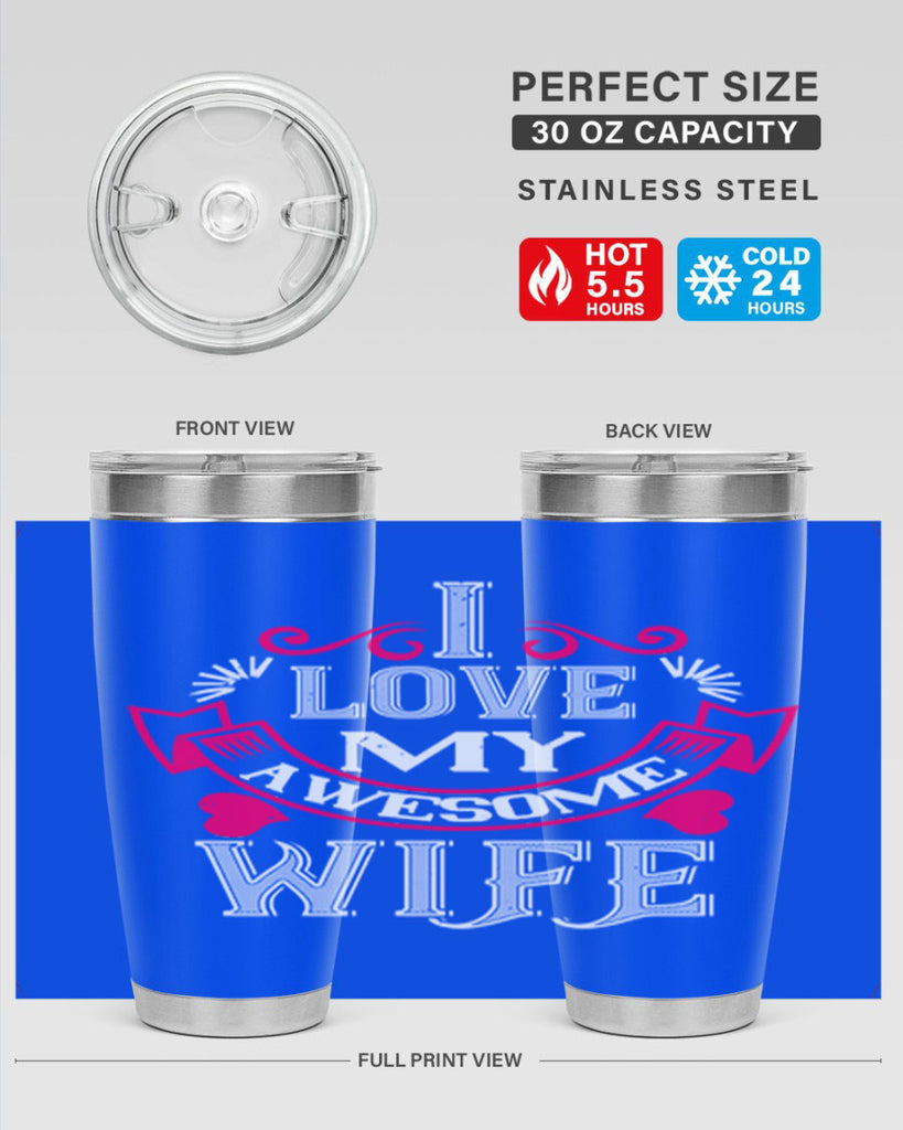 i love my awesome wife 55#- valentines day- Tumbler