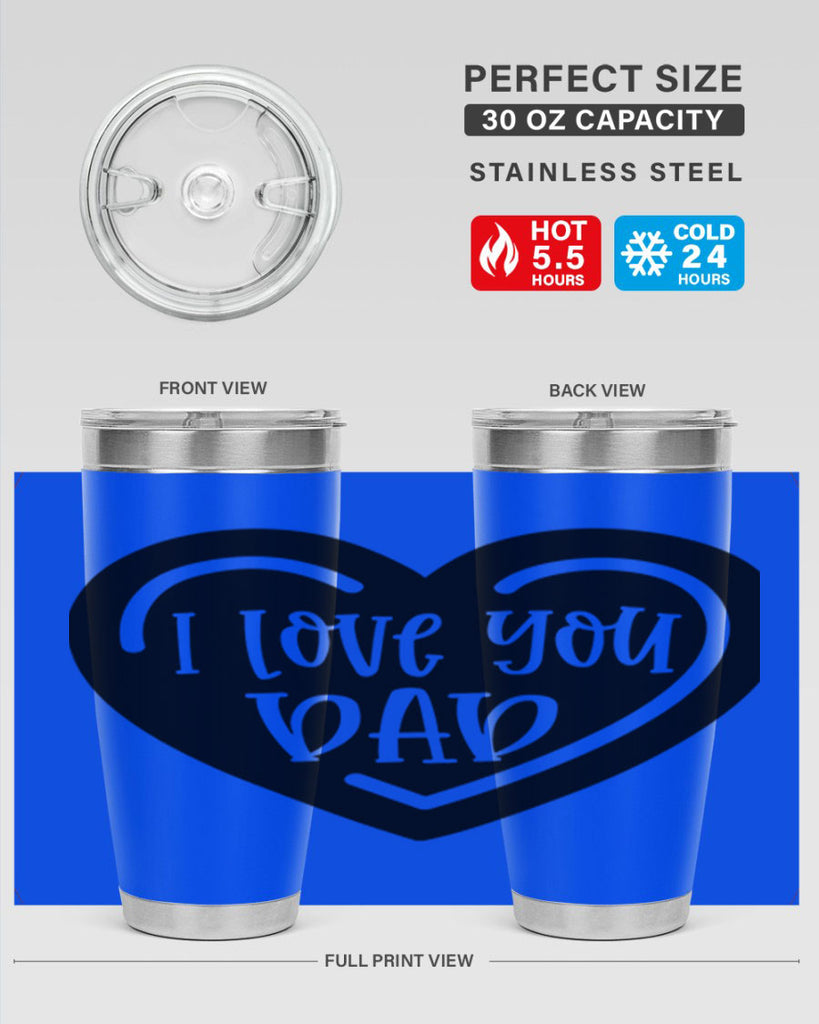 i love you dad 41#- fathers day- Tumbler