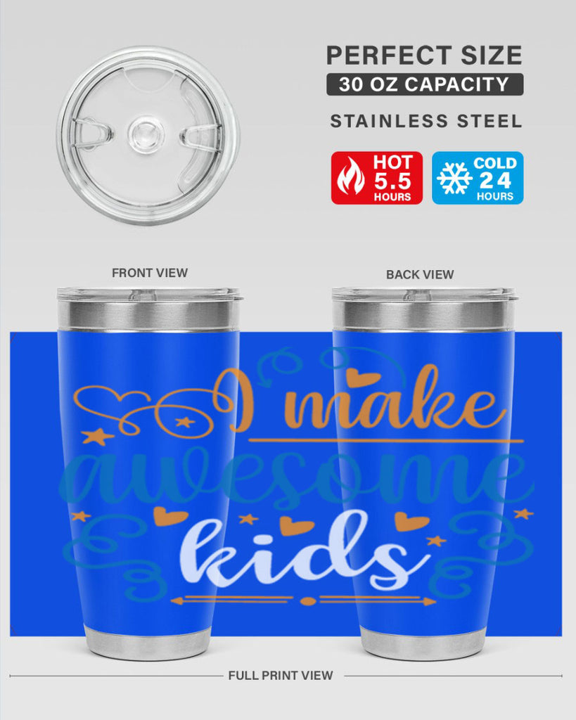 i make awesome kids 88#- fathers day- Tumbler