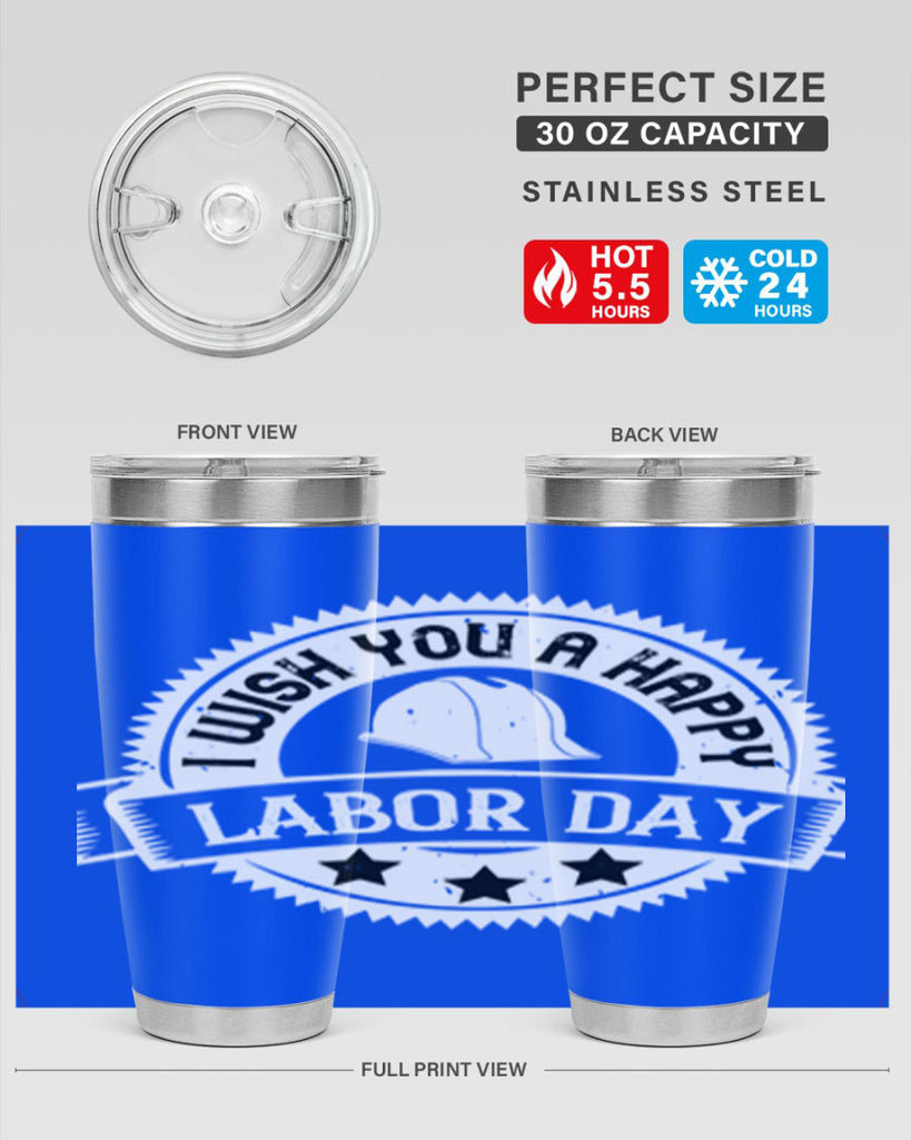 i wish you a happy labor day 37#- labor day- Tumbler