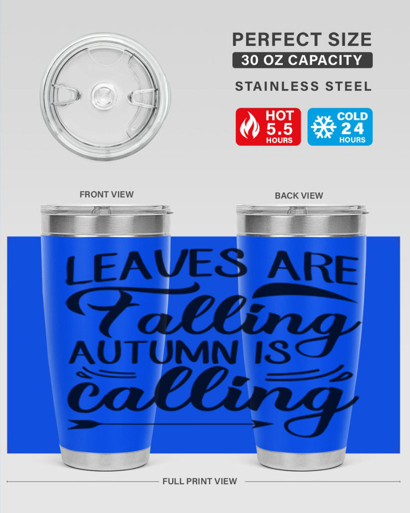 leaves are falling autumn is calling 388#- fall- Tumbler