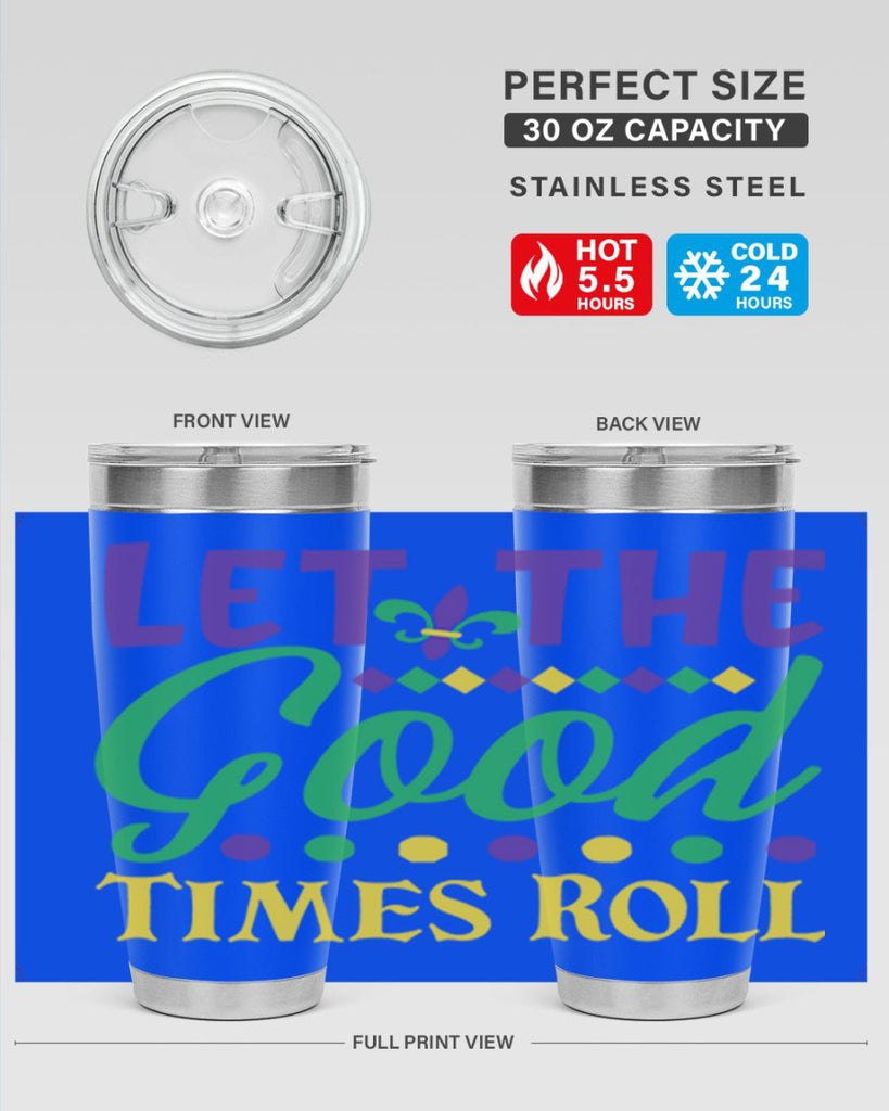 let the good times roll 82#- mardi gras- Tumbler