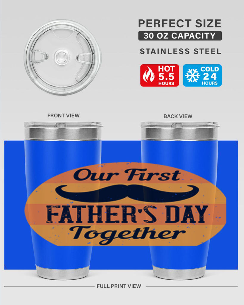 our first fathers day together 173#- fathers day- Tumbler