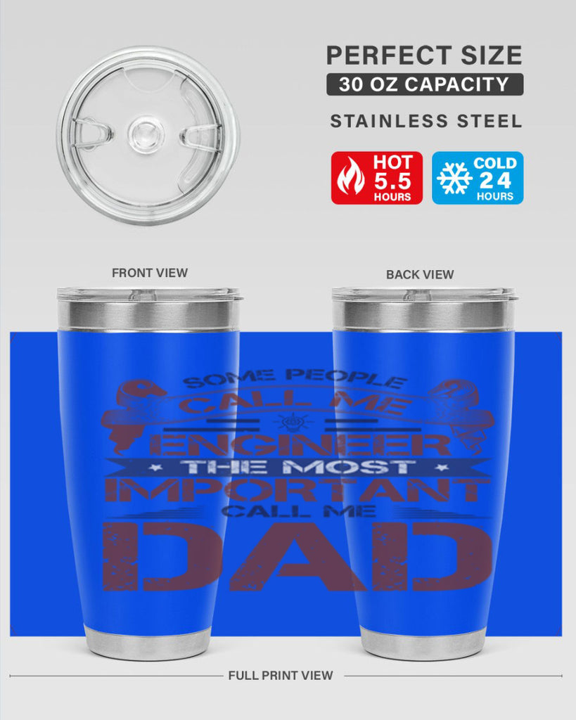 some people call me engineer the most important call me dad Style 38#- engineer- tumbler