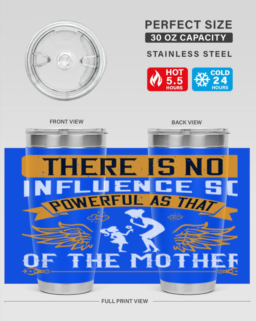 there is no influence so 27#- mothers day- Tumbler