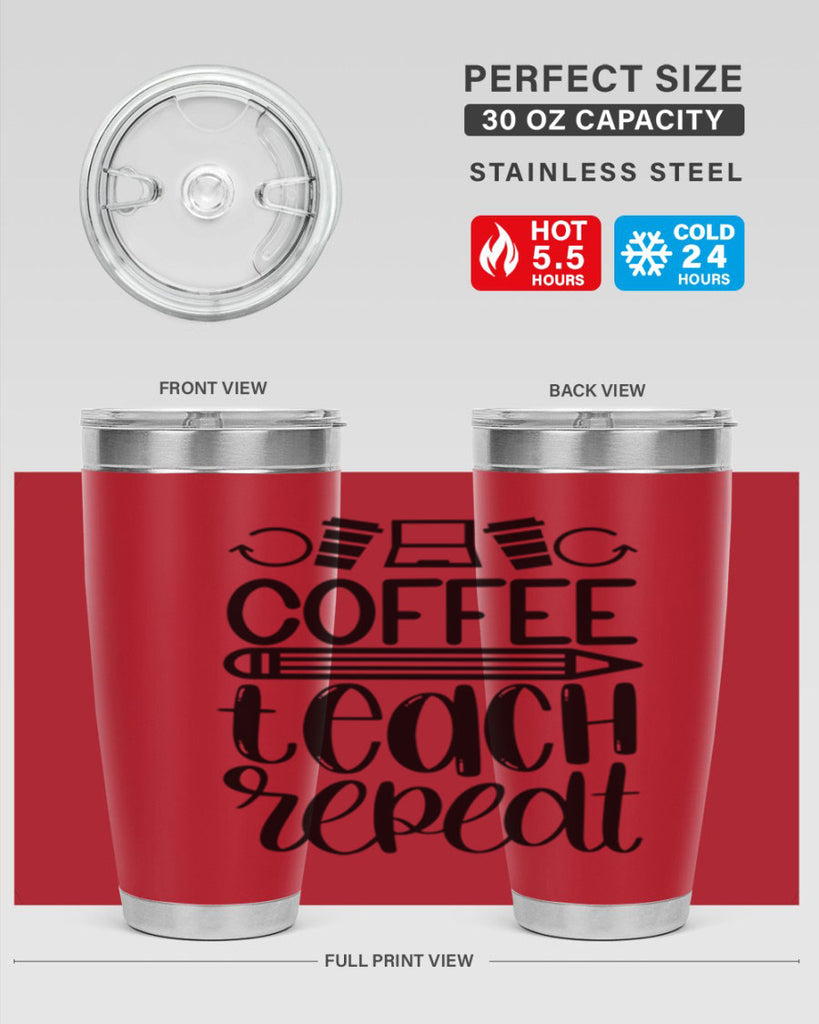 Coffee Teach Repeat Style 82#- teacher- tumbler