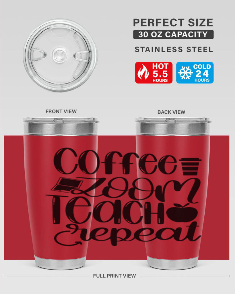 Coffee Zoom Teach Repeat Style 81#- teacher- tumbler