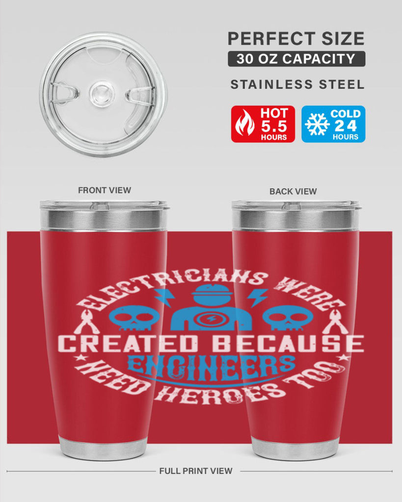 Electrician created because engineers need heroes too Style 55#- electrician- tumbler