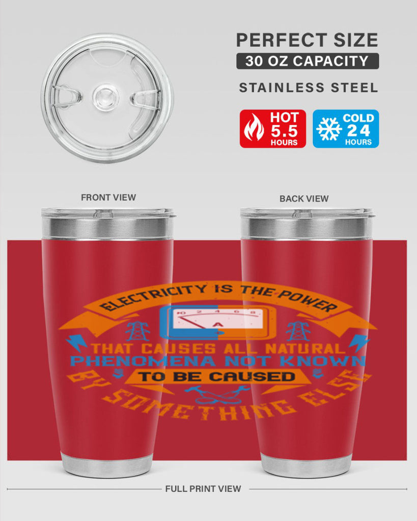 Electricity is the power that causes all natural phenomena not known Style 44#- electrician- tumbler