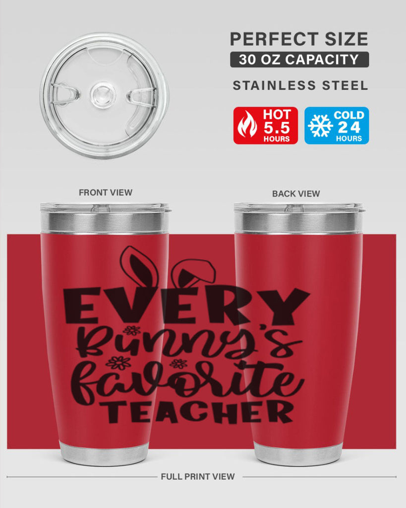 Every bunnys favorite teacher  135#- spring- Tumbler