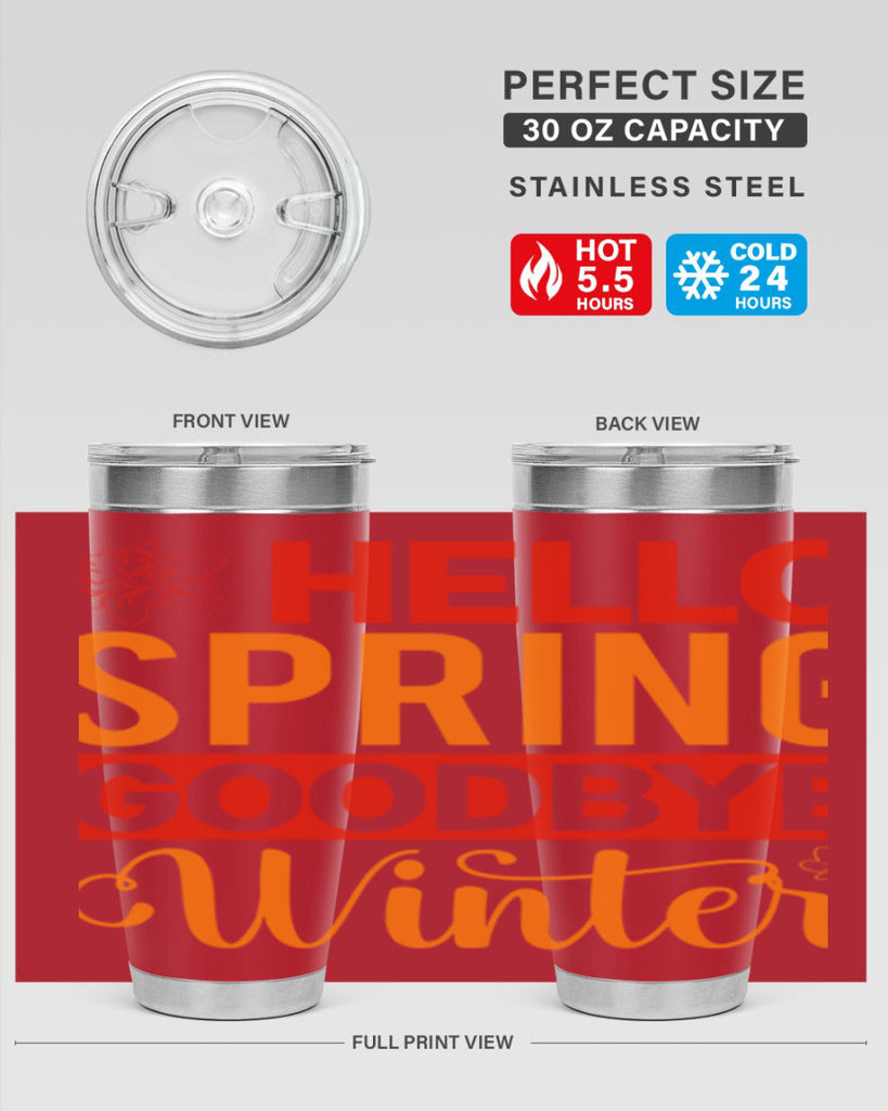 Hello spring goodbye winter 197#- spring- Tumbler