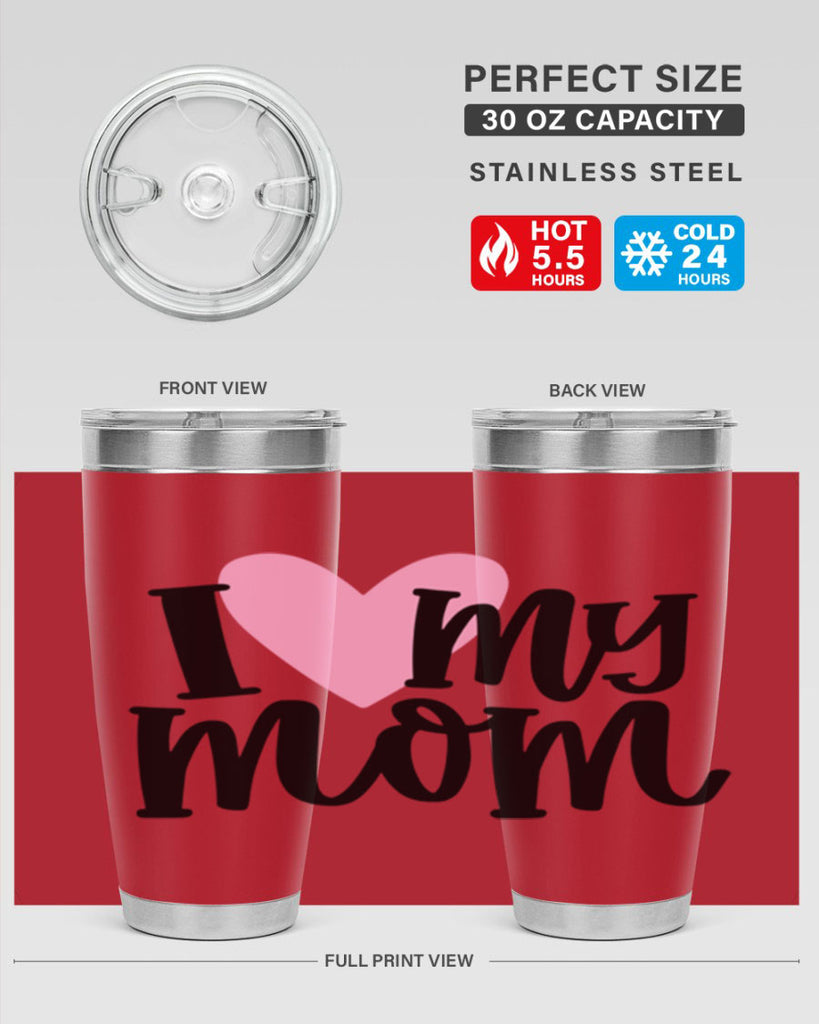 I Love My Mom Style 86#- baby- tumbler