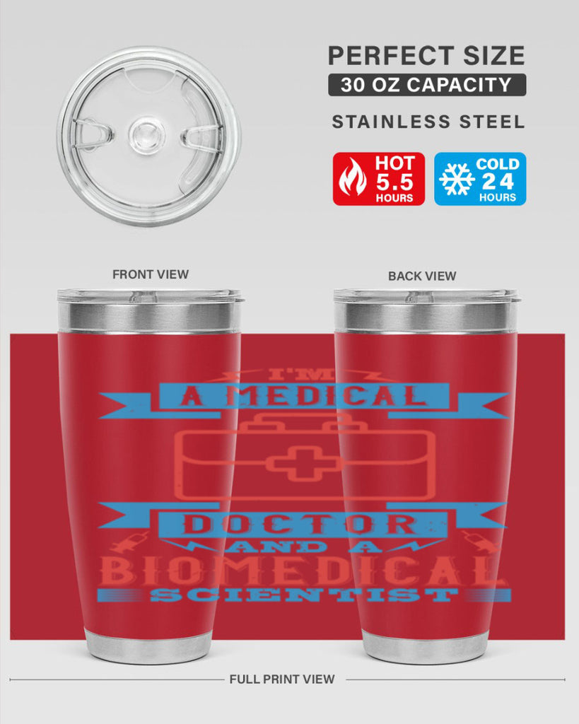 Im a medical doctor and a biomedical scientist Style 42#- medical- tumbler