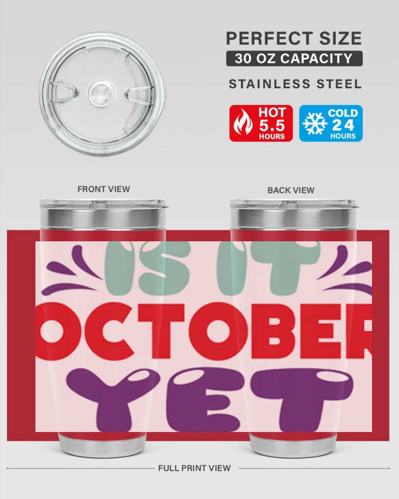 IsItOctoberYet 358#- fall- Tumbler