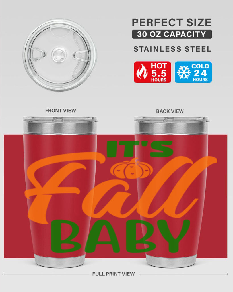 It s Fall Baby 359#- fall- Tumbler