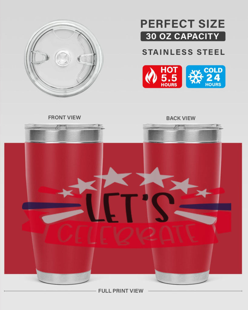 Lets Celebrate Style 160#- Fourt Of July- Tumbler
