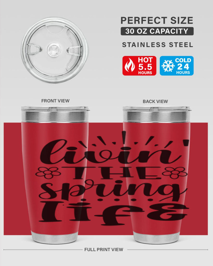 Livin the spring life  319#- spring- Tumbler