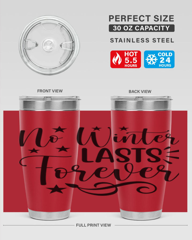 No Winter Lasts Forever 352#- spring- Tumbler