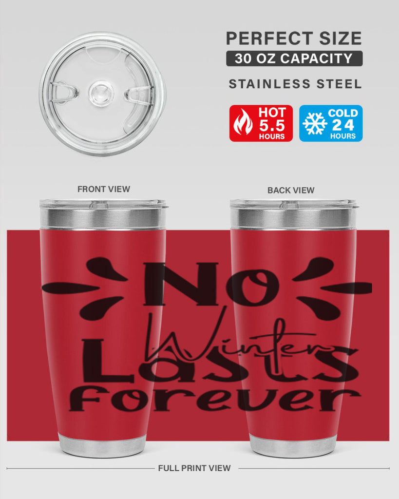 No Winter Lasts Forever 354#- spring- Tumbler