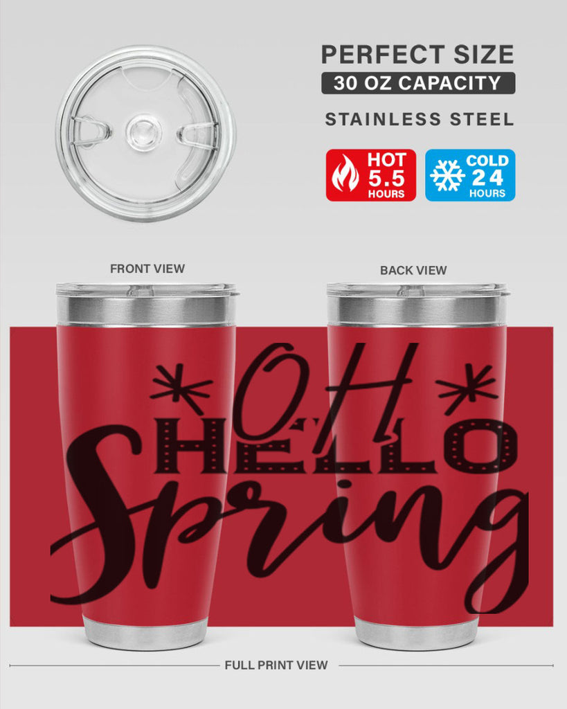 OH HELLO SPRING  383#- spring- Tumbler
