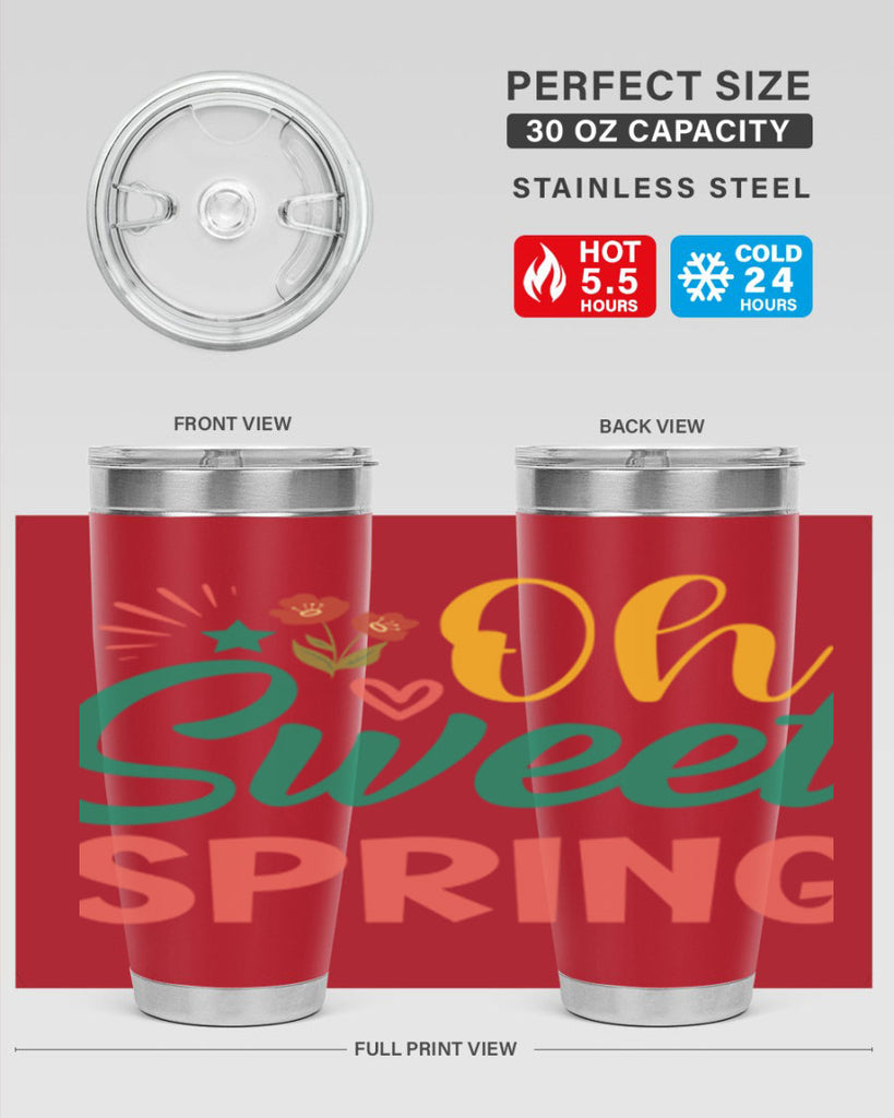 Oh Sweet Spring  387#- spring- Tumbler
