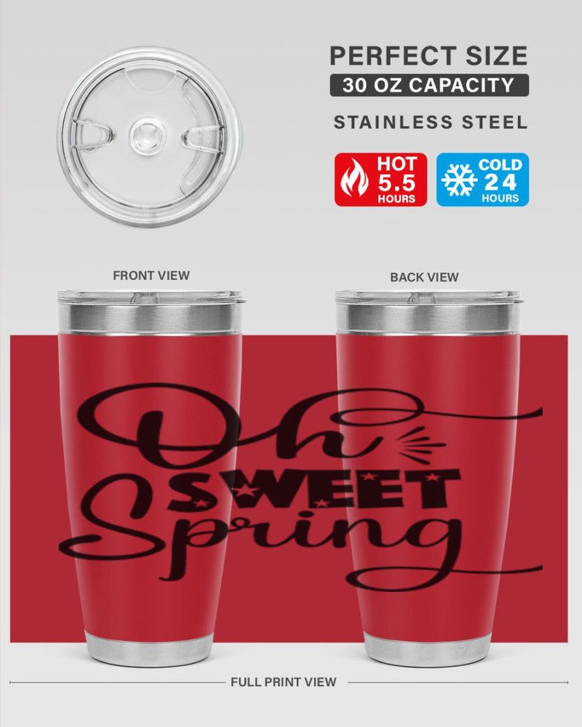 Oh Sweet Spring 369#- spring- Tumbler